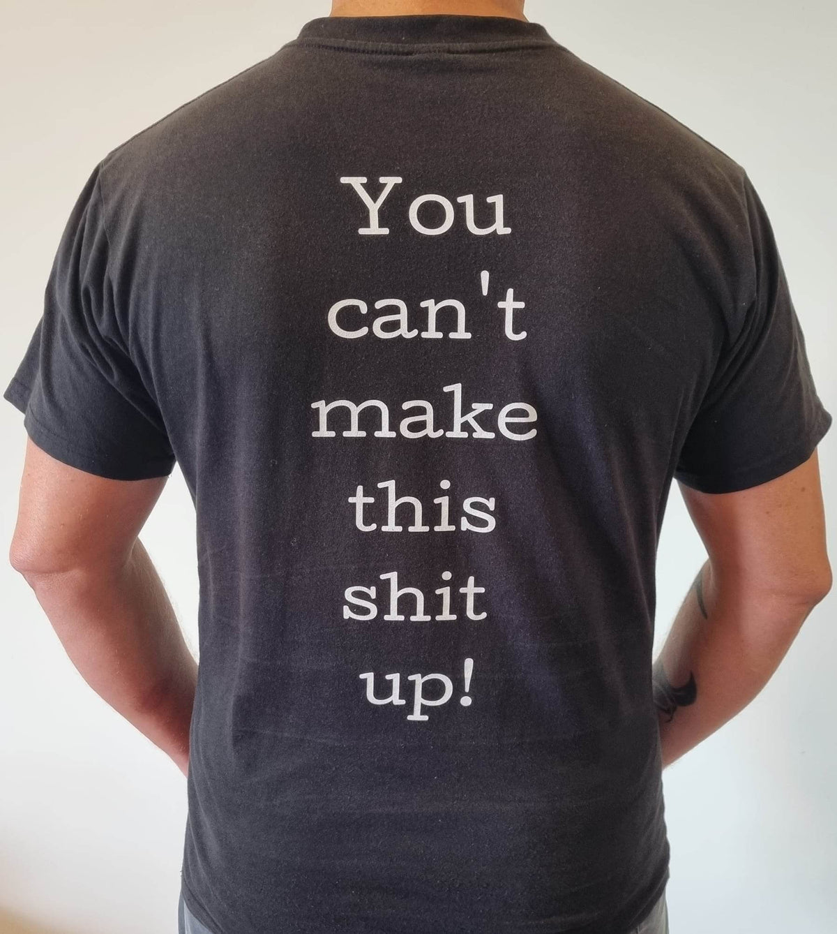 Source 88 T-shirts 'You can't Make This Shit Up'