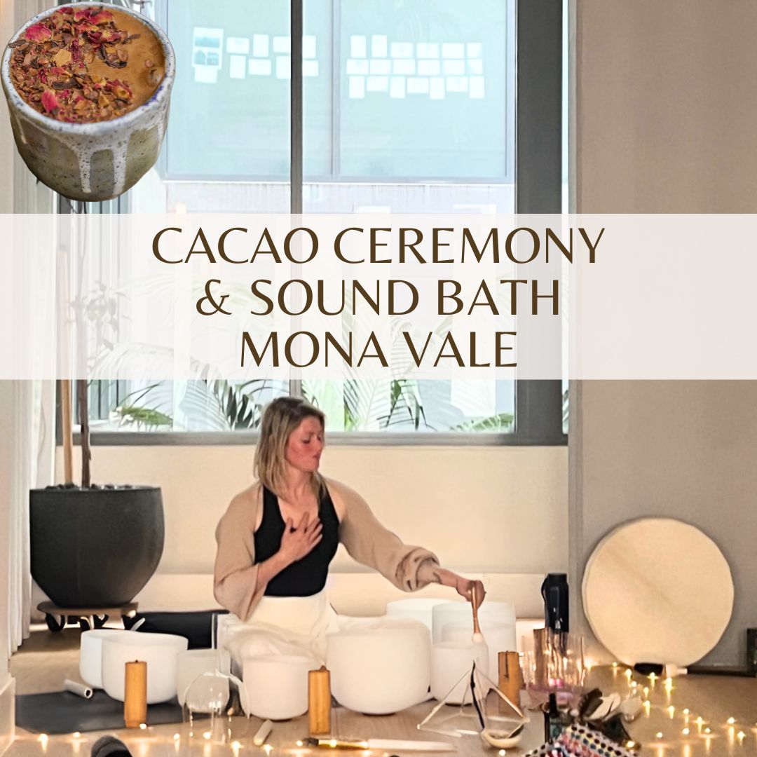 Cacao Ceremony & Sound Bath in Mona Vale - October 31st
