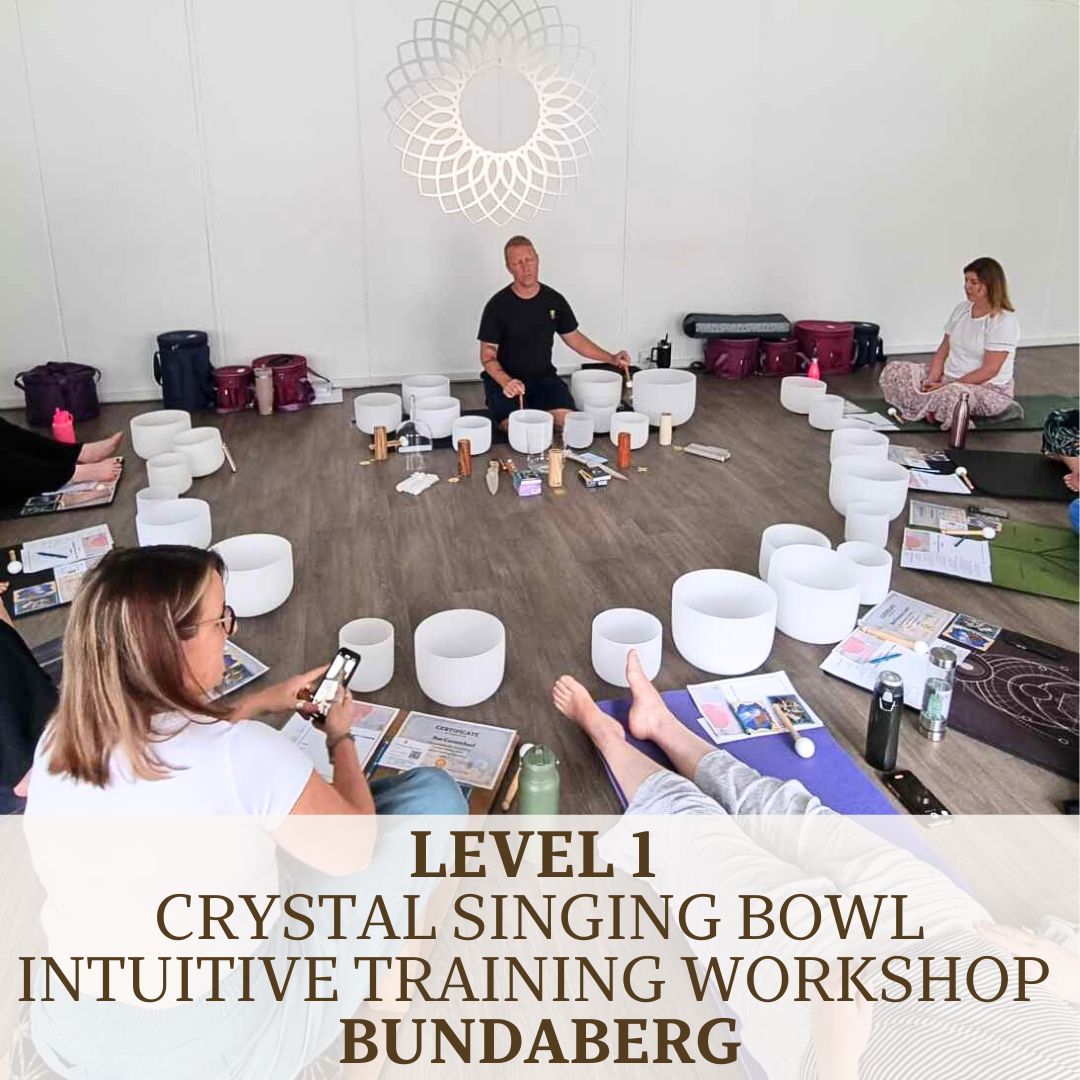 Crystal Singing Bowl Intuitive Training Workshop in Bundaberg, September 20th
