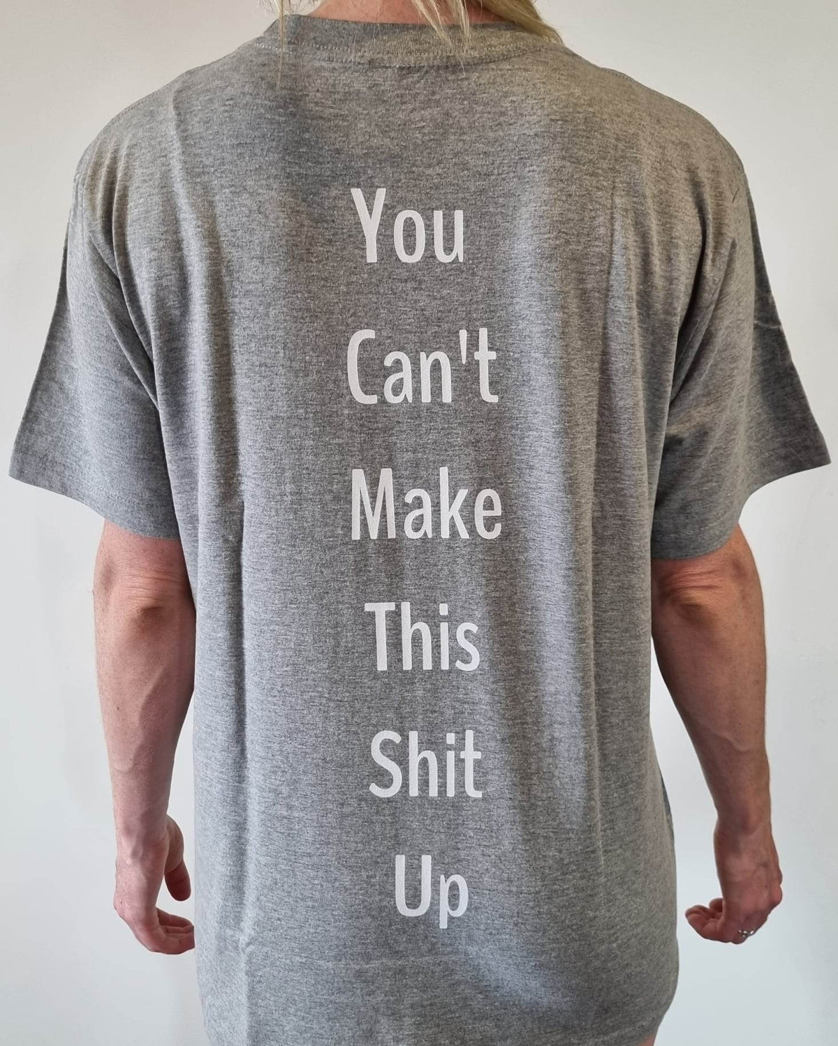 Source 88 T-shirts 'You can't Make This Shit Up'